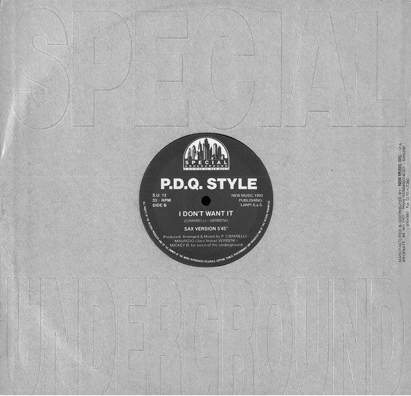 P.D.Q. Style : I Don't Want It (12")