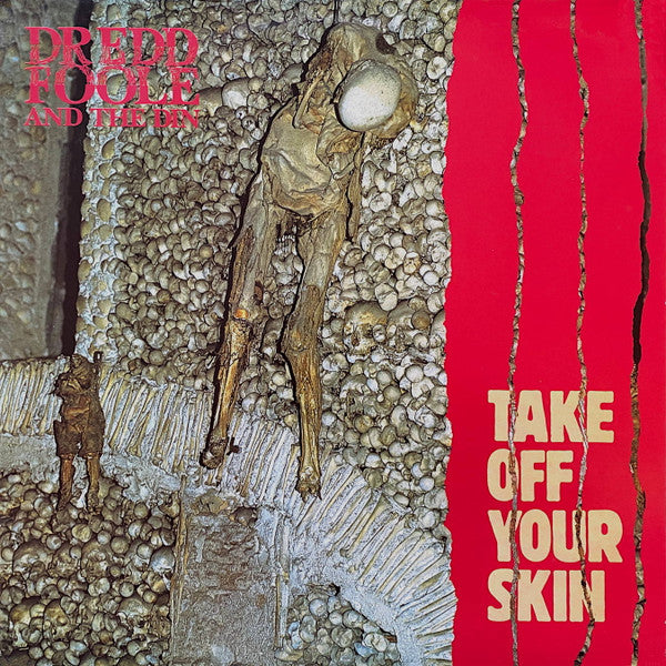 Dredd Foole And The Din : Take Off Your Skin (LP, Album)
