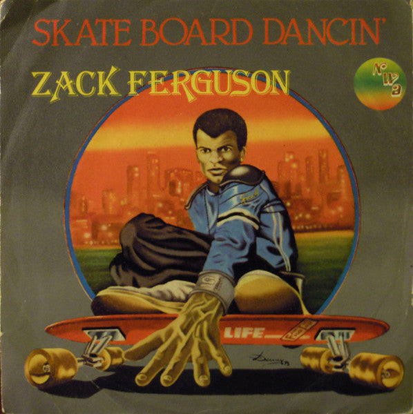 Zack Ferguson : Skate Board Dancin'  (7")