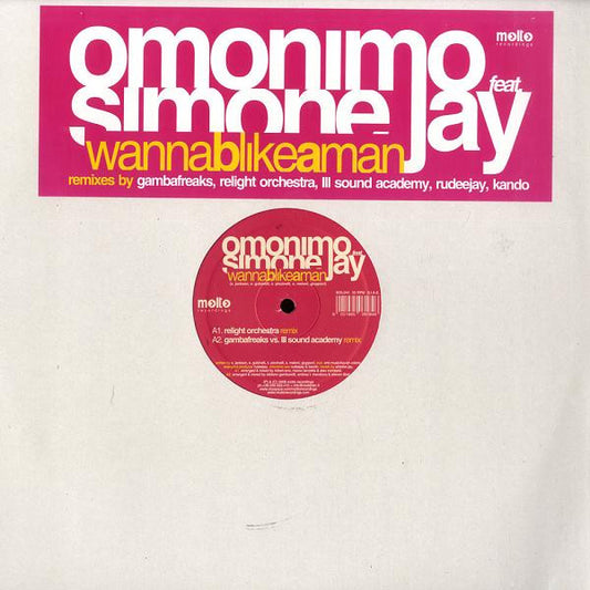 Omonimo Feat Simone Jay : Wanna B Like A Man (12")