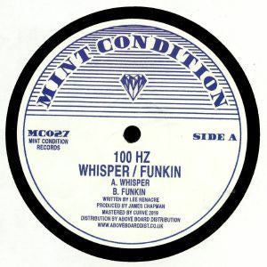 100 Hz : Whisper / Funkin (12", RE, RM)