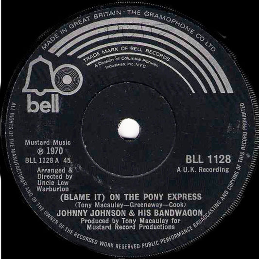 Johnny Johnson & His Bandwagon* : (Blame It) On The Pony Express (7", Single, Sol)