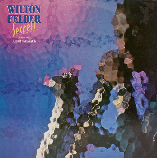 Wilton Felder Featuring Bobby Womack : Secrets (LP, Album)