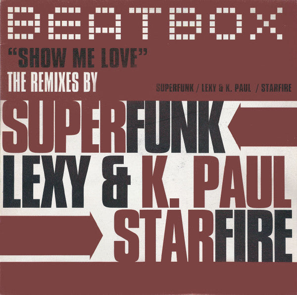 Beatbox : Show Me Love (The Remixes) (12")