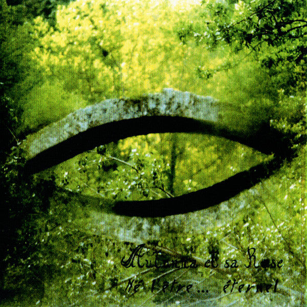 Autunna Et Sa Rose : Né L'Être... Eternel (CD, Album)