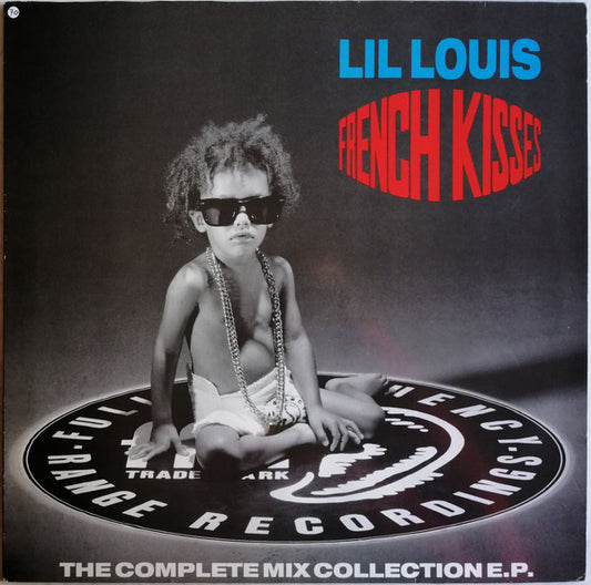 Lil' Louis : French Kisses (The Complete Mix Collection E.P.) (12", EP)