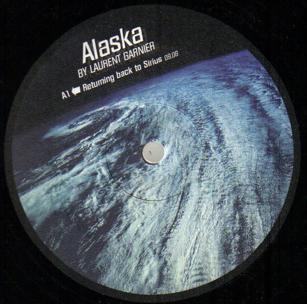 Alaska By Laurent Garnier : Returning Back To Sirius (12")