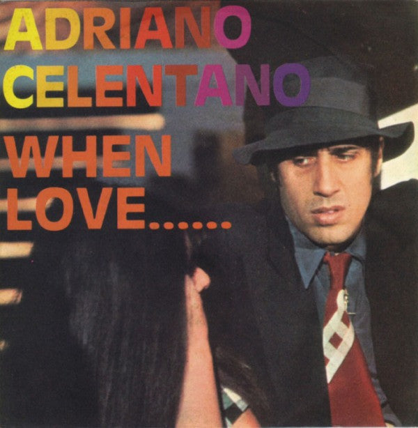 Adriano Celentano : When Love... (7", Single)