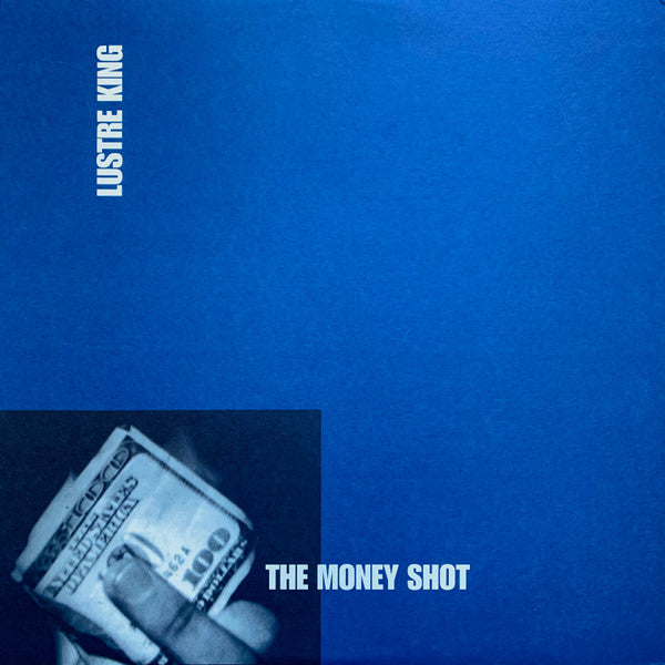 Lustre King : The Money Shot (12", EP)