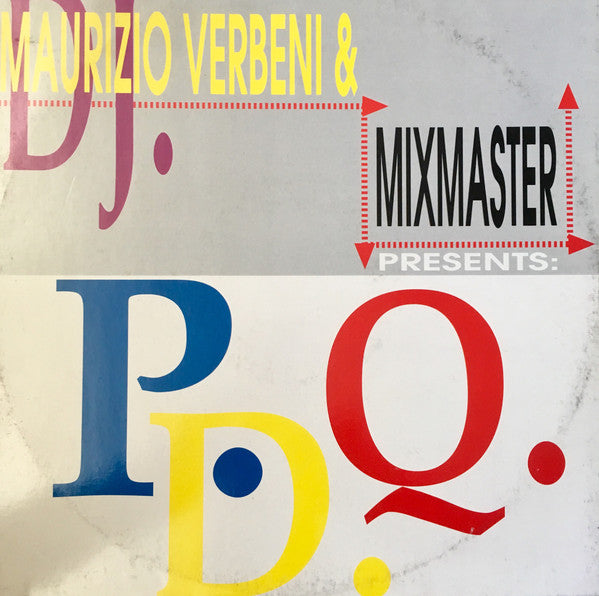 Maurizio Verbeni & Mixmaster (2) Presents P.D.Q. : Again (12")