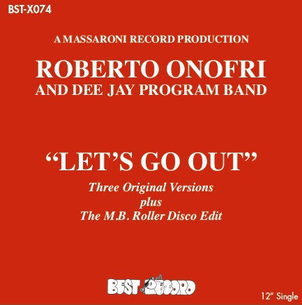 DJ Roberto Onofri & Dee Jay Program Band : Let's Go Out (12", Ltd, RE, RM)