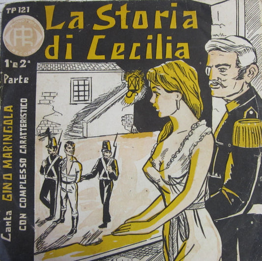 Gino Maringola : La Storia Di Cecilia (7")