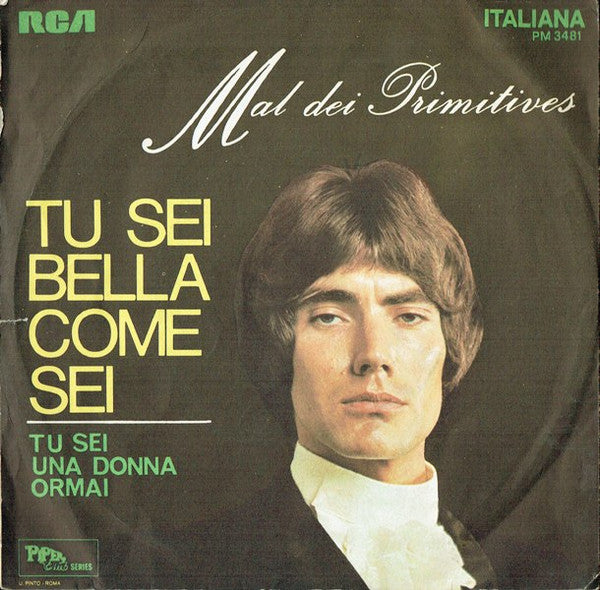 Mal : Tu Sei Bella Come Sei (7")