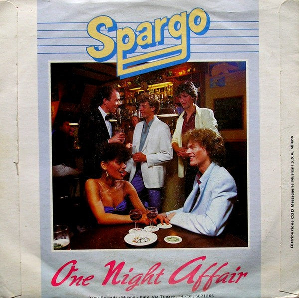 Spargo : One Night Affair (7", Single)