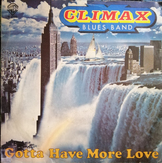 Climax Blues Band : Gotta Have More Love (7")