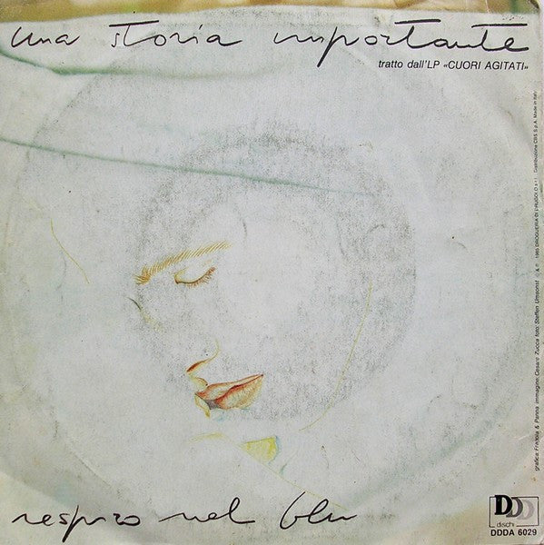 Eros Ramazzotti : Una Storia Importante (7", Single)