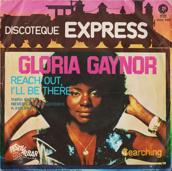 Gloria Gaynor : Reach Out, I'll Be There  (7", Single)