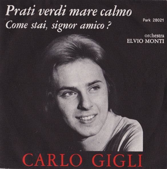 Carlo Gigli : Prati Verdi Mare Calmo (7")