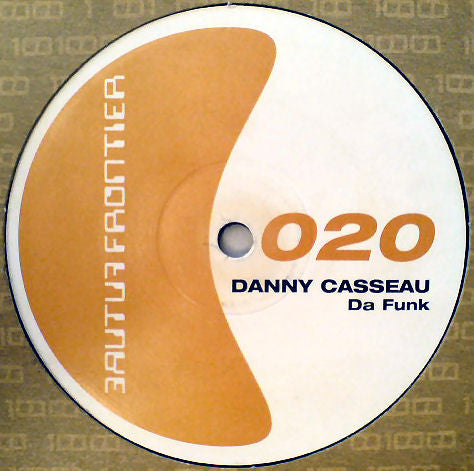 Danny Casseau : Da Funk (12")