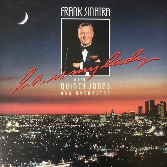 Frank Sinatra With Quincy Jones And Orchestra* : L.A. Is My Lady (LP, Album)