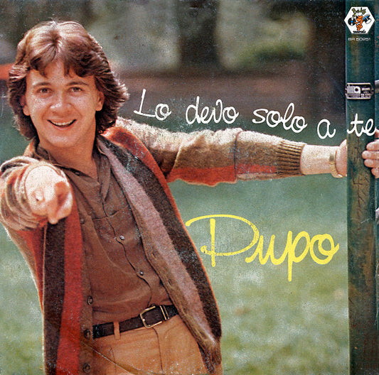 Pupo : Lo Devo Solo A Te (7", Single)