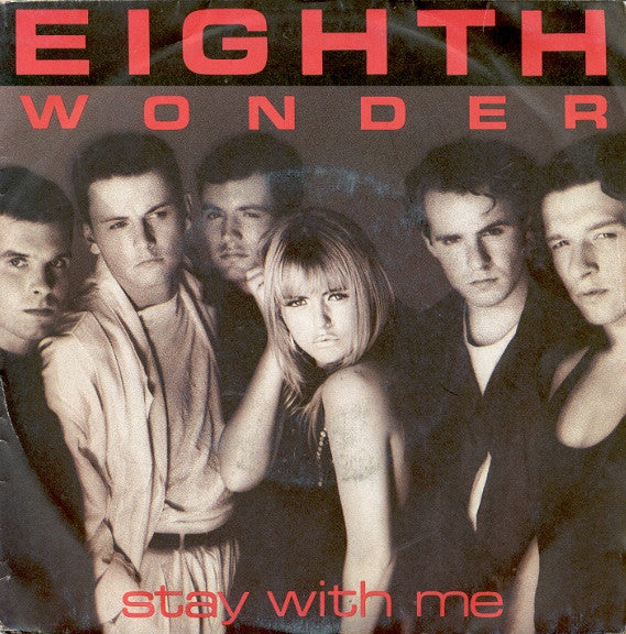 Eighth Wonder : Stay With Me (7", Single)