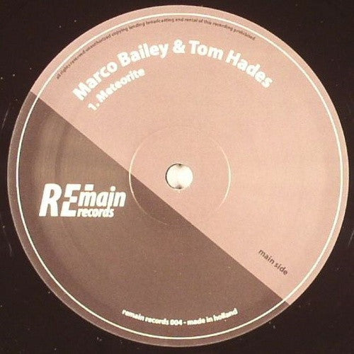 Marco Bailey & Tom Hades : Meteorite (12")