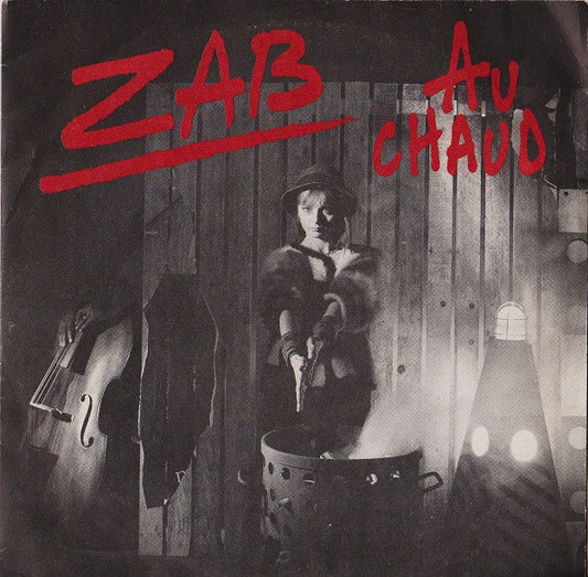 Zab : Au Chaud (7")