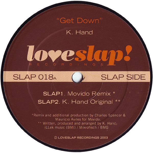 K. Hand* : Get Down (12")