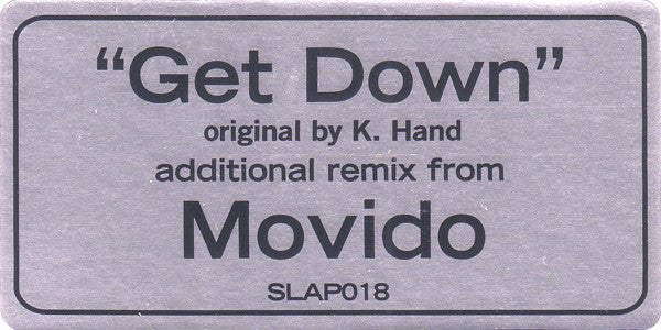 K. Hand* : Get Down (12")