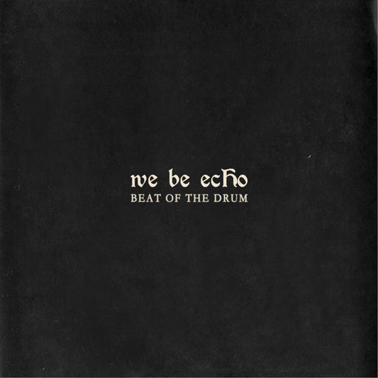 We Be Echo : Beat Of The Drum (LP, Ltd)