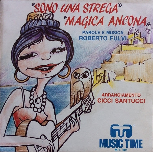 Roberto Fulvi : Sono Una Strega (7")