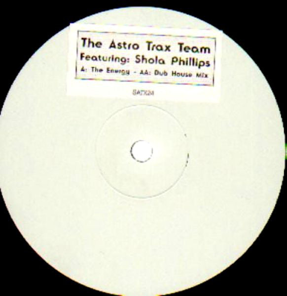 Astrotrax Featuring: Shola Phillips : The Energy (12", W/Lbl, Sti)