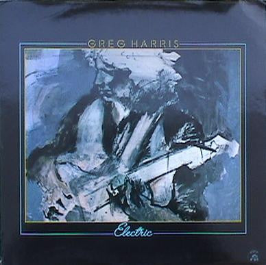 Greg Harris : Electric (LP, Album)