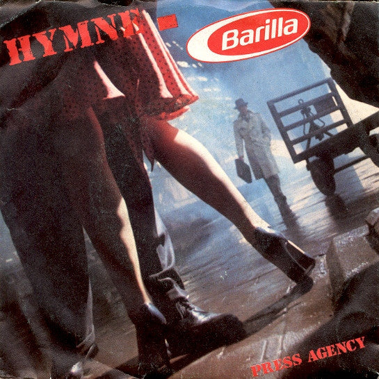 Press Agency : Hymne - Barilla (7")