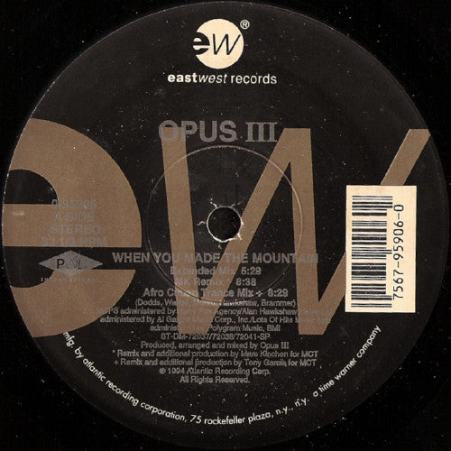 Opus III : When You Made The Mountain (12")