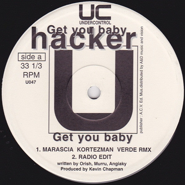 Hacker (7) : Get You Baby (12")