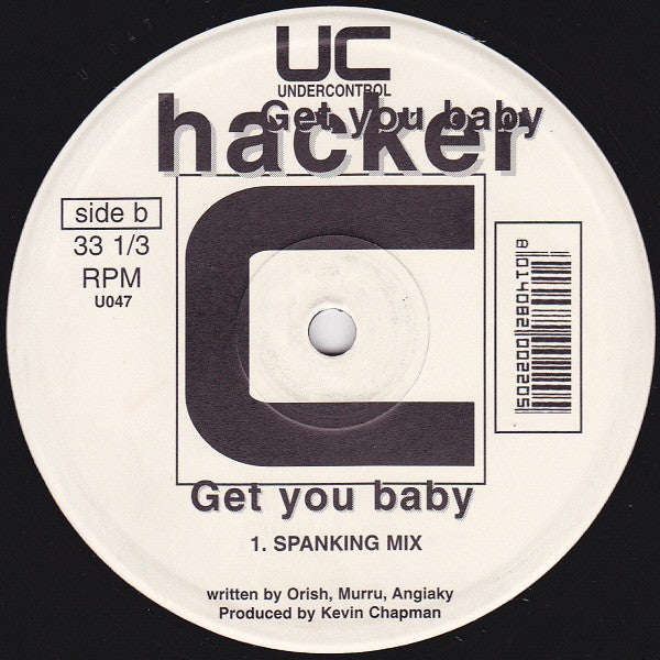 Hacker (7) : Get You Baby (12")