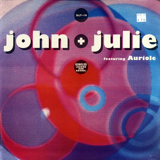 John + Julie Featuring Auriole : Circles (Round And Round) (12")