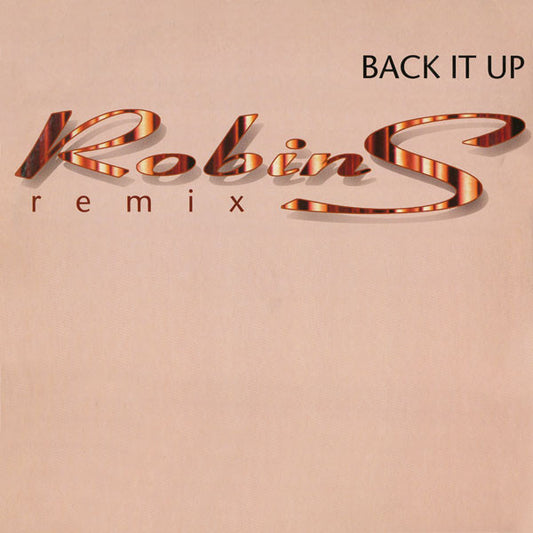 Robin S* : Back It Up (Remix) (12")