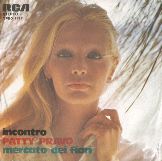 Patty Pravo : Incontro / Mercato Dei Fiori (7")