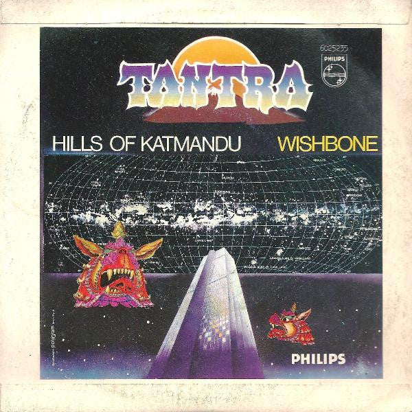 Tantra (2) : Hills Of Katmandu / Wishbone (7")