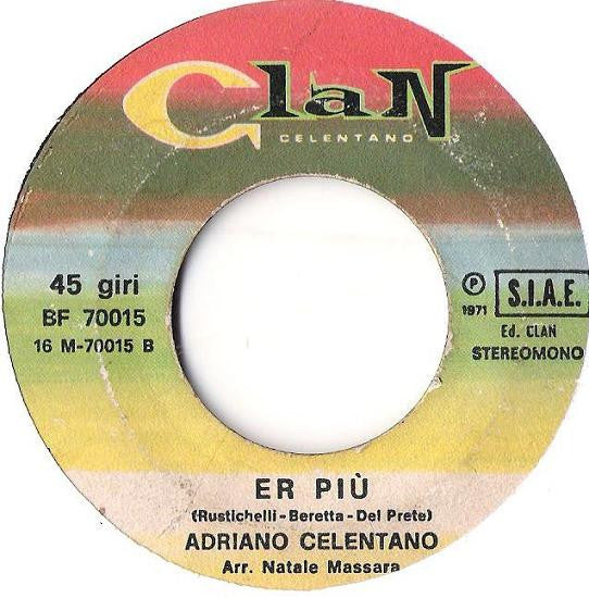 Adriano Celentano : Er Più (7")