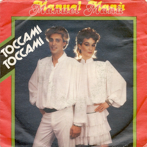 Manuel Manù : Toccami Toccami (7", Single)