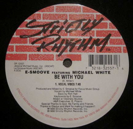 E-Smoove Featuring Michael White : Be With You (12")