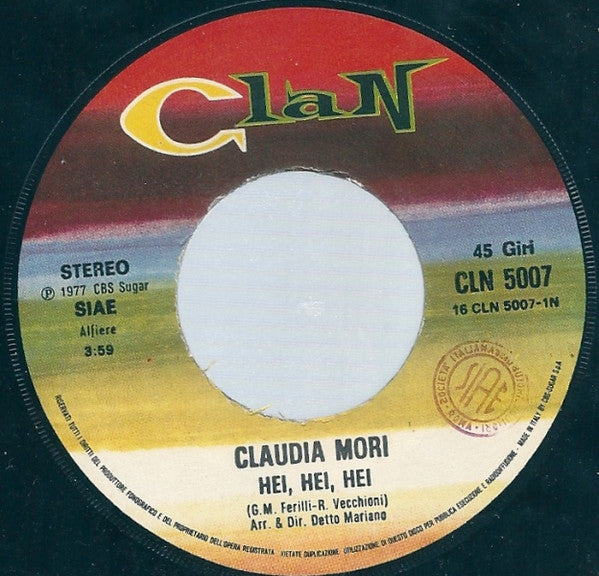 Claudia Mori : Hei, Hei... ....Hei! (7")