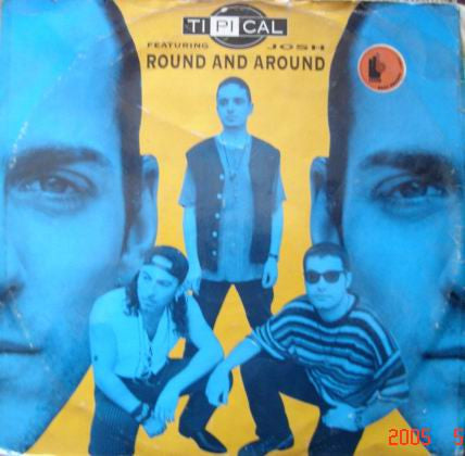 Ti.Pi.Cal. Featuring Josh* : Round And Around (12")