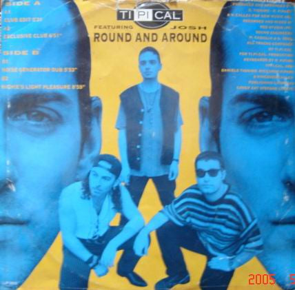 Ti.Pi.Cal. Featuring Josh* : Round And Around (12")