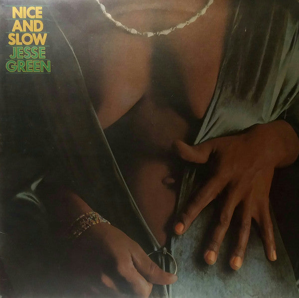 Jesse Green : Nice And Slow (LP, Album)