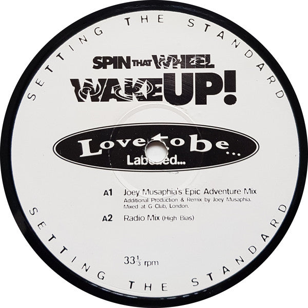 Spin That Wheel : Wake Up! (12")